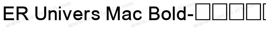 ER Univers Mac Bold字体转换